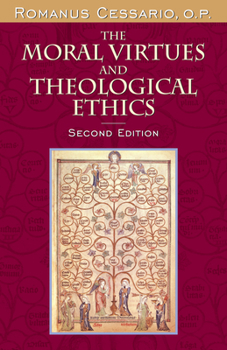 Paperback The Moral Virtues and Theological Ethics Book