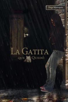 Paperback La Gatita que Quedo [Spanish] Book