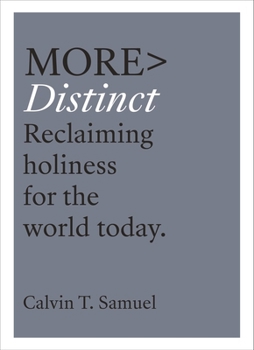 Paperback More Distinct: Reclaiming Holiness for the World Today Book