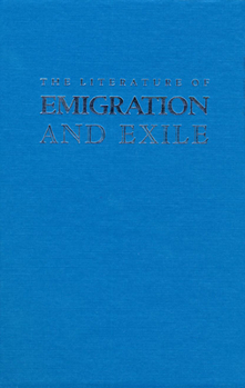 Hardcover The Literature of Emigration and Exile Book