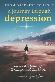 Paperback From Darkness to Light: A Journey Through Depressi Book