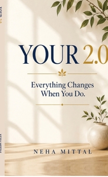 Hardcover Your 2.0: Everything changes when you do Book