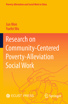 Paperback Research on Community-Centered Poverty-Alleviation Social Work Book