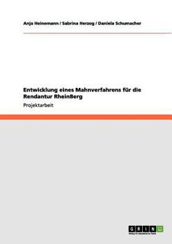 Paperback Entwicklung eines Mahnverfahrens für die Rendantur RheinBerg [German] Book
