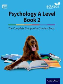 Paperback Complete Companions: Year 2 Student Book for Eduqas and Wjec a Level Psychology Book