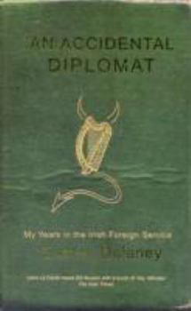 Paperback Accidental Diplomat: My Years in the Irish Foreign Service, 1987-1995 Book