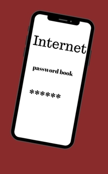 Paperback Internet Password Book: Small Password Logbook With Alphabetical Tabs - 5'' x 8'' Book