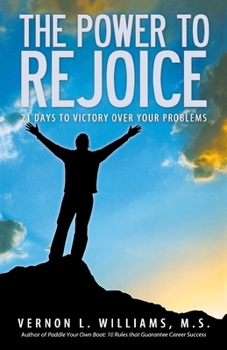 Paperback The Power to Rejoice: 21 Days to Victory Over Your Problems Book