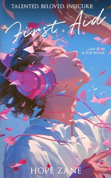 First Aid: An M/M K-Pop Novel (Fight for Dreams)