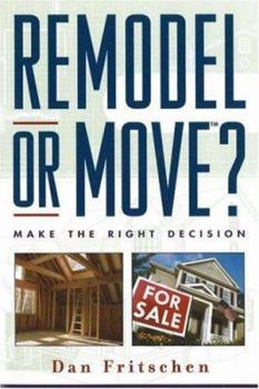 Paperback Remodel or Move?: Make the Right Decision Book