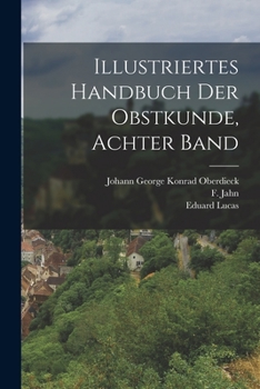 Paperback Illustriertes Handbuch der Obstkunde, achter Band [German] Book