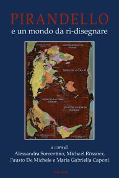 Paperback Pirandello E Un Mondo Da Ri-Disegnare [Italian] Book