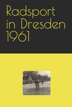 Paperback Radsport in Dresden 1961 [German] Book