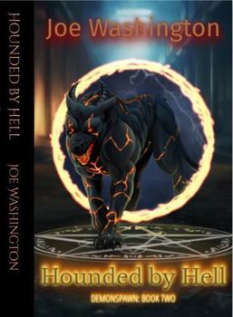 Paperback Hounded by Hell: Demonspawn: Book Two Book