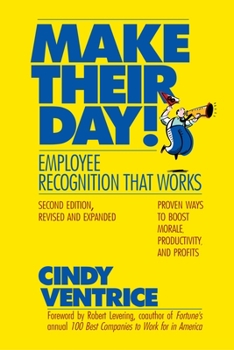 Paperback Make Their Day!: Employee Recognition That Works Book
