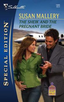 The Sheik and the Pregnant Bride - Book #12 of the Desert Rogues