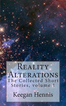 Paperback Reality Alterations: The Collected Short stories, volume 1 Book