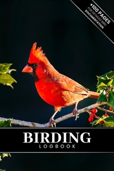 Birding Bird Watching Ornithology Log Book Journal Notebook Diary - Red Cardinal : Bird Identification Ornithologist Field Notepad Birder Record with 110 Pages in 6 X 9 Inch for Spotting Observation T