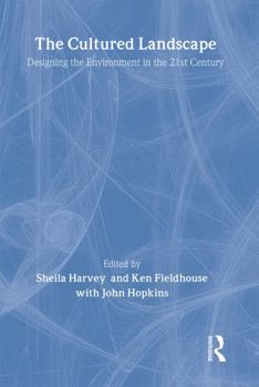 Hardcover The Cultured Landscape: Designing the Environment in the 21st Century Book