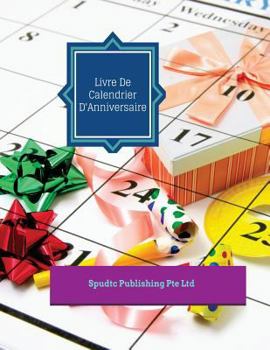 Paperback Livre De Calendrier D'Anniversaire [French] Book