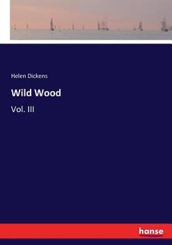 Paperback Wild Wood: Vol. III Book