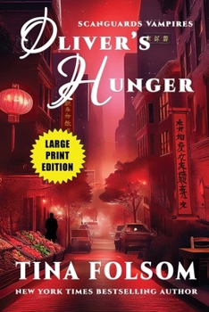 Paperback Oliver's Hunger (Scanguards Vampires #7) [Large Print] Book