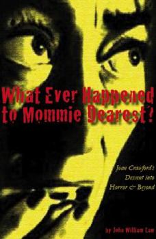 Paperback What Ever Happened to Mommie Dearest? Book