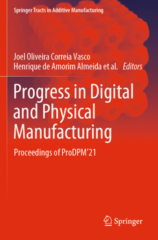 Paperback Progress in Digital and Physical Manufacturing: Proceedings of Prodpm'21 Book