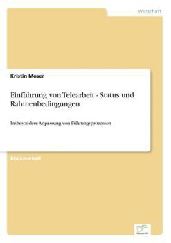 Paperback Einführung von Telearbeit - Status und Rahmenbedingungen: Insbesondere Anpassung von Führungsprozessen [German] Book