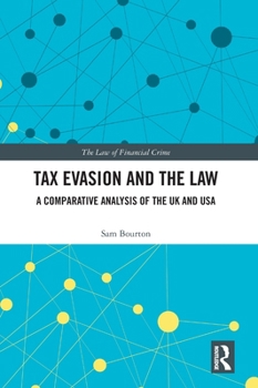 Hardcover Tax Evasion and the Law: A Comparative Analysis of the UK and USA Book