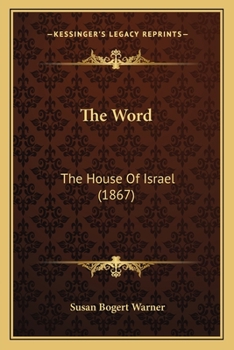 Paperback The Word: The House Of Israel (1867) Book