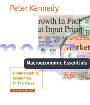 Paperback Macroeconomic Essentials: Understanding Economics in the News Book