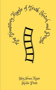 Paperback The Transitory Mingle of Trask, Hatch & Pringle Book