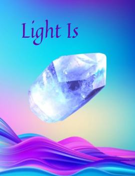 Paperback Light Is 1 (L) Beautiful Light Crystal Themed College Ruled Composition Notebook, Pretty Back Cover: Lovely Present Gift For Crystal Lovers Women Girls Kids Teens! This Cover Available Sizes S-M-L Book