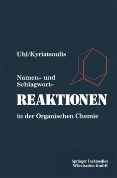 Paperback Namen- Und Schlagwortreaktionen in Der Organischen Chemie [German] Book