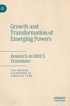 Hardcover Growth and Transformation of Emerging Powers: Research on Brics Economies Book