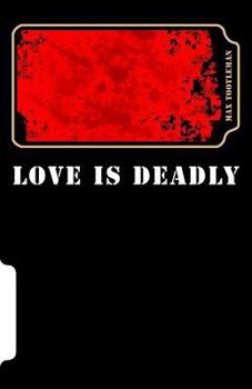 Paperback Love Is Deadly Book