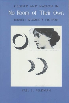 Paperback No Room of Their Own: Gender and Nation in Israeli Women's Fiction Book