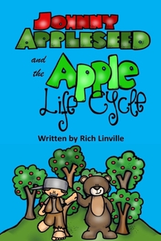 Paperback Johnny Appleseed and the Apple Life Cycle Book