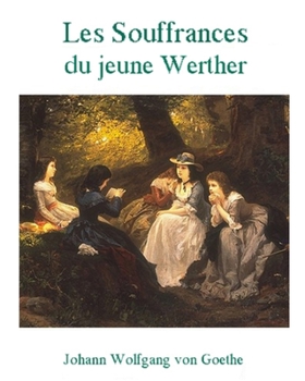 Paperback Les Souffrances du jeune Werther (French Edition) - Illustr? [French] Book