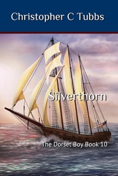 Paperback Silverthorn: The Dorset Boy book 10 Book