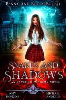 Paperback Snakes and Shadows: An Unveiled Academy Novel Book