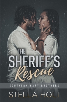 Paperback The Sheriff's Rescue (The Southern Hart Brothers) Book