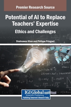 Potential of AI to Replace Teachers' Expertise: Ethics and Challenges