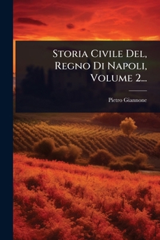 Paperback Storia Civile Del, Regno Di Napoli, Volume 2... [Italian] Book
