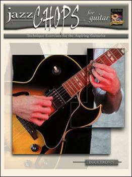 Paperback Jazz Chops for Guitar: Technique Exercises for the Aspiring Guitarist, Book & CD Book