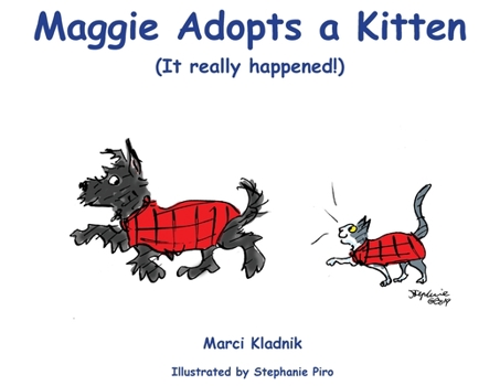 Paperback Maggie Adopts a Kitten: (It really happened!) Book