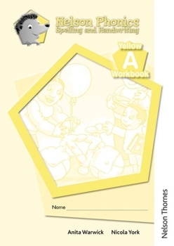 Paperback Nelson Phonics Spelling and Handwriting Yellow Workbooks a (10) Book