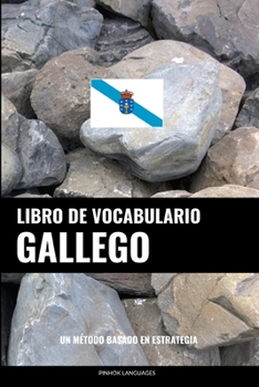 Paperback Libro de Vocabulario Gallego: Un Método Basado en Estrategia [Spanish] Book