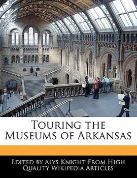 Touring the Museums of Arkansas